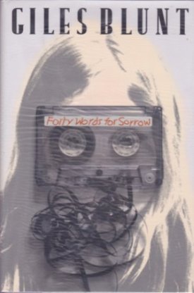 Forty Words for Sorrow (SIGNED COPY)by: Blunt, Giles