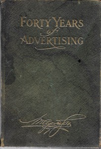 Forty Years of Advertising 1869-1909by: N. W. Ayer & Son