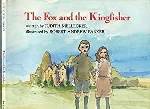 Fox and the Kingfisher, Theby: Mellecker/Robert Andrew Parker, Judith
