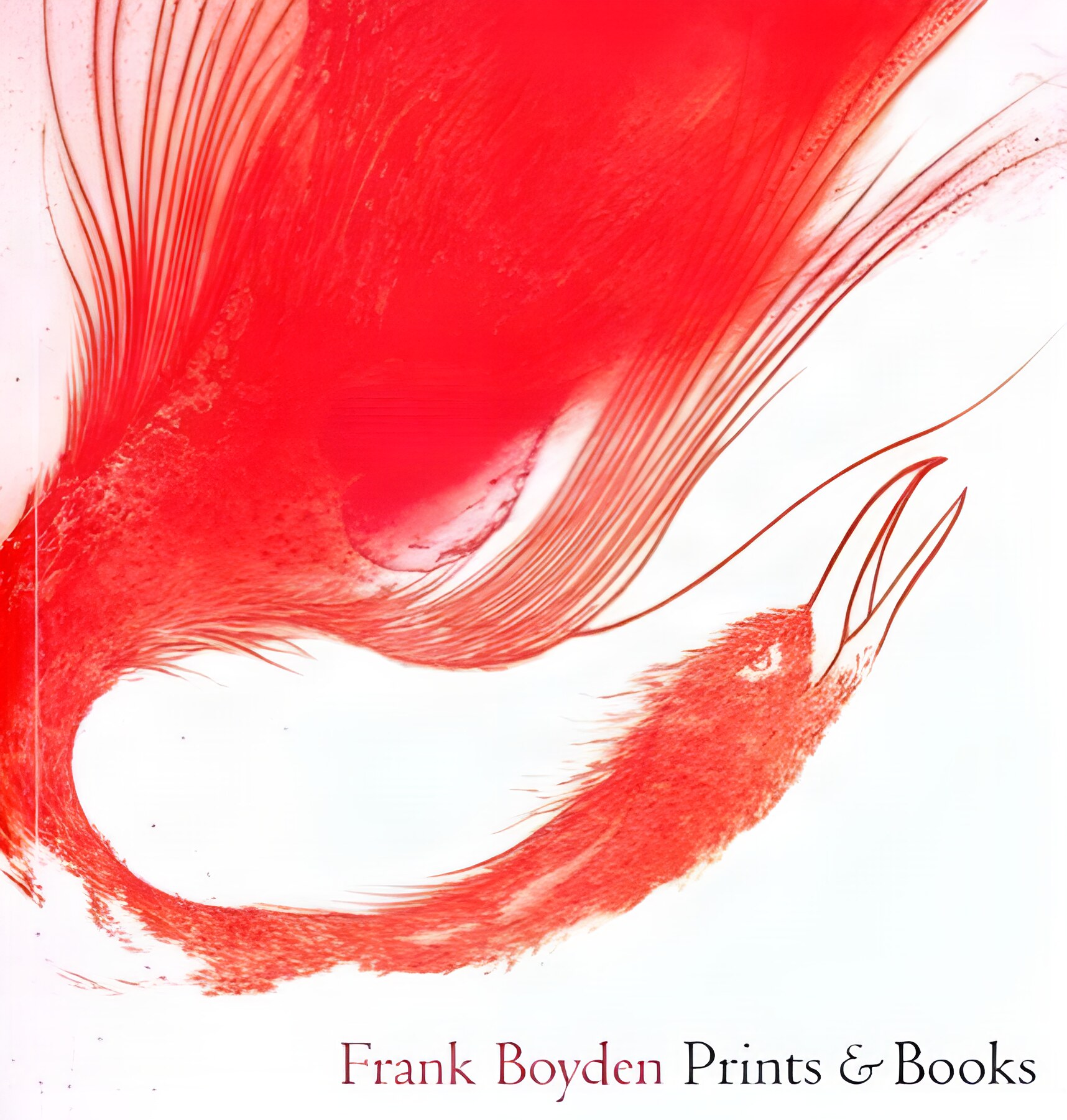 Frank Boyden: Prints and Booksby: Prudence F. Roberts / Ian H. Boyden