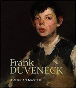 Frank Duveneck: American Masterby: Aronson, Julie (Editor), and Burns, Sarah (Contributions by), and Dombrowski, Andre (Contributions by)