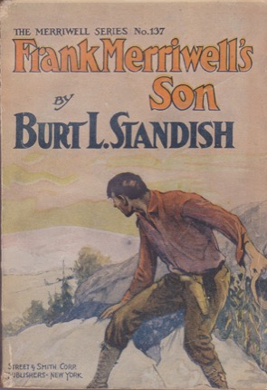 Frank Merriwell's Son; or, A Chip of the Old Block (#137 in series)by: Burt Standish
