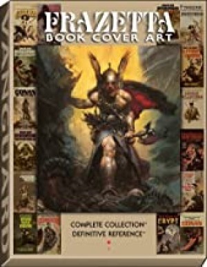 Frazetta Book Cover Art: The Definitive Referenceby: J. David Spurlock and Frank Frazetta