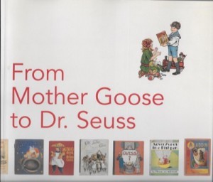 From Mother Goose To Dr. Seuss - Children's Book Covers 1860-1960by: Darling, Harold