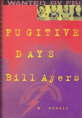 Fugitive Days: A Memoirby: Ayers, Bill 