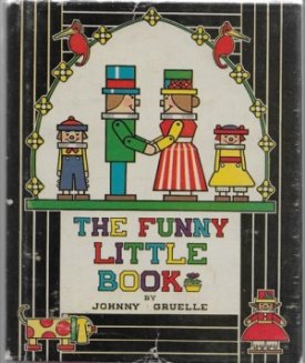 Funny Little Book, Theby: Gruelle, Johnny