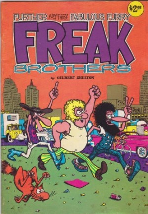 Further Adventures of Those Fabulous Furry Freak Brothersby: Gilbert Shelton