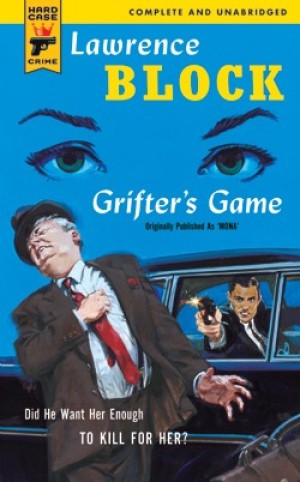 GRIFTER'S GAMEby: Lawrence Block