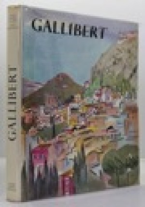 Gallibert (SIGNED COPY)by: Favre, Jean-Daniel and Jean Mouraille