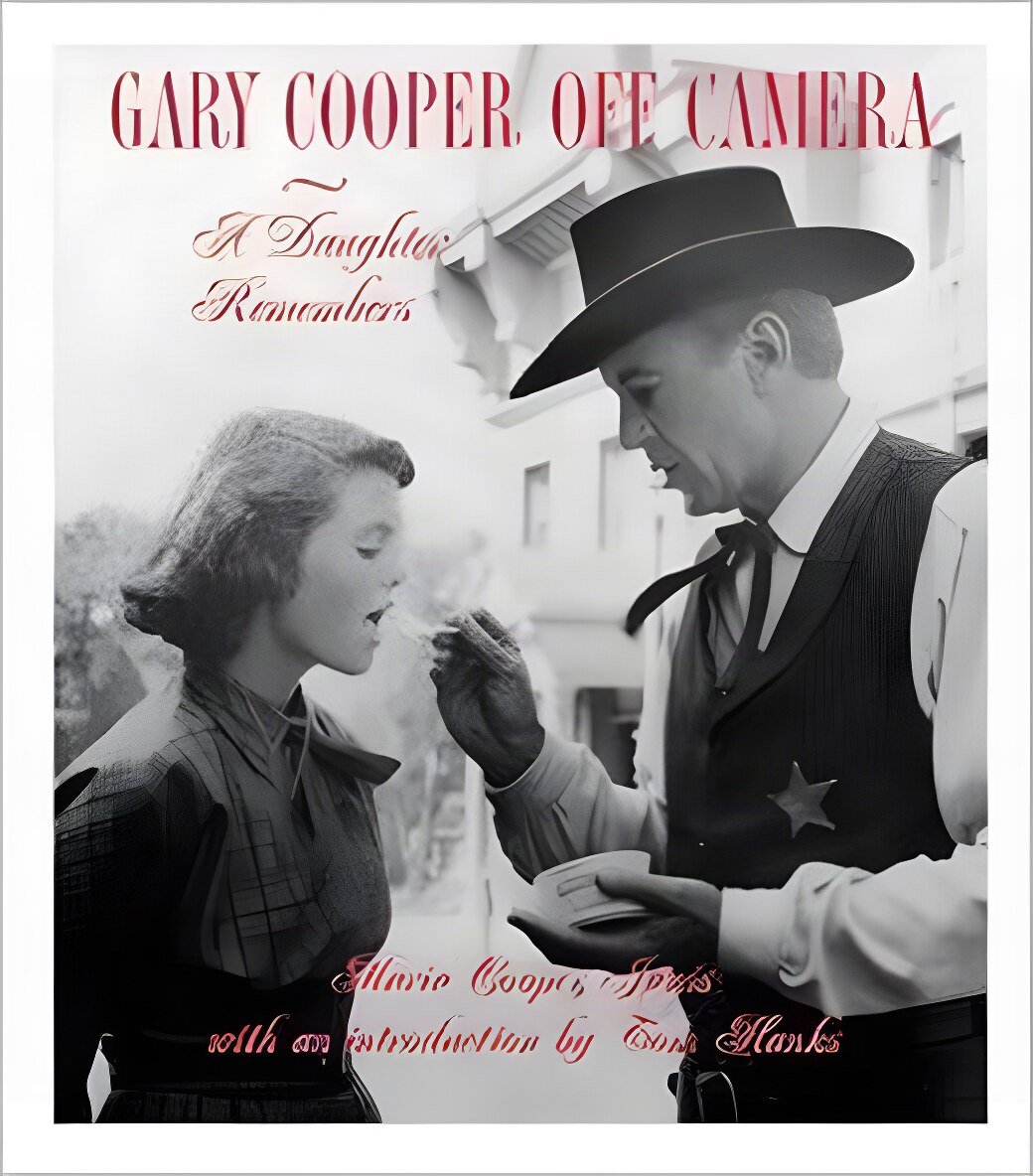 Gary Cooper Off Camera: A Daughter Remembersby: Janis, Mary Cooper