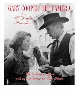 Gary Cooper Off Camera: A Daughter Remembersby: Janis, Mary Cooper