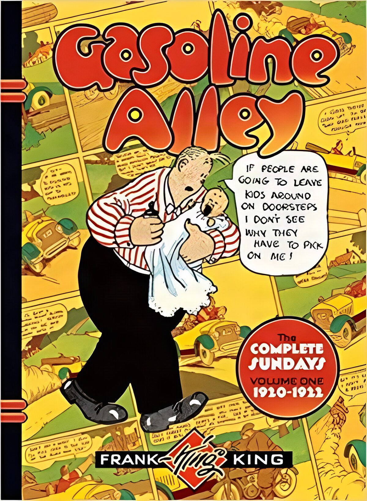 Gasoline Alley - The Complete Sundays Volume One 1920-1922by: King, Frank