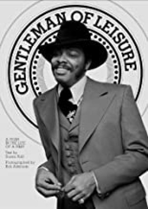 Gentleman of Leisure: A Year in the Life of a Pimpby: Adelman, Bob (Photographer)