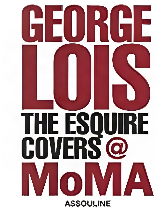 George Lois: The Esquire Coversby: Lois, George