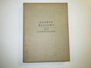 George W. Bellows: His Lithographsby: Beer, Thomas, and others