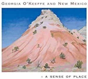 Georgia O'Keeffe and New Mexico: A Sense of Placeby: Lynes, Barbara Buhler, Lesley Poling-Kempes, and Frederick Turner