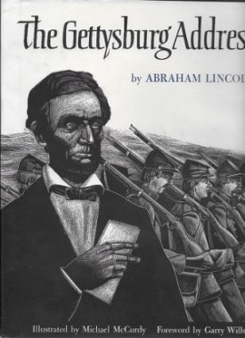 Gettysburg Address, Theby: Lincoln, Abraham and Michael McCurdy