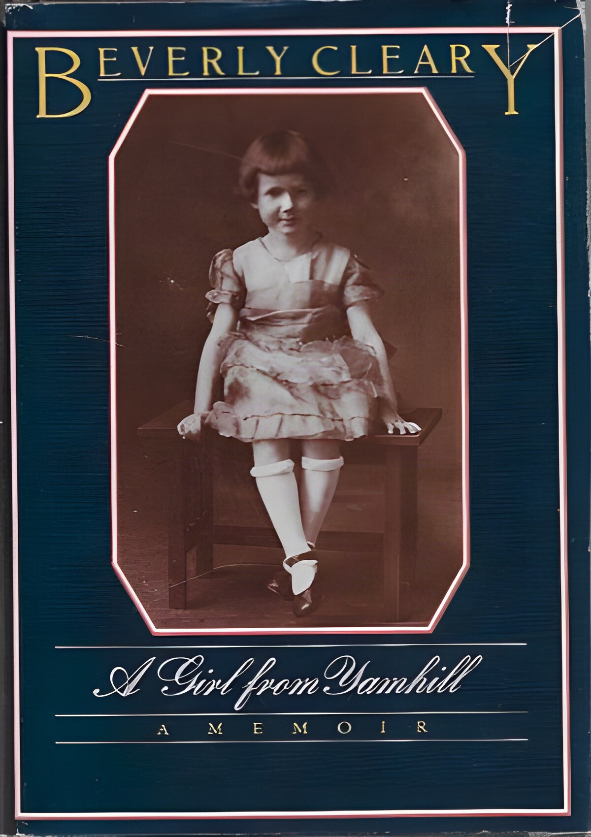 Girl From Yamhill, A - A Memoirby: Cleary, Beverly