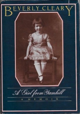 Girl From Yamhill, A - A Memoirby: Cleary, Beverly