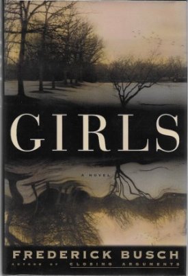 Girls (SIGNED COPY)by: Busch, Frederick
