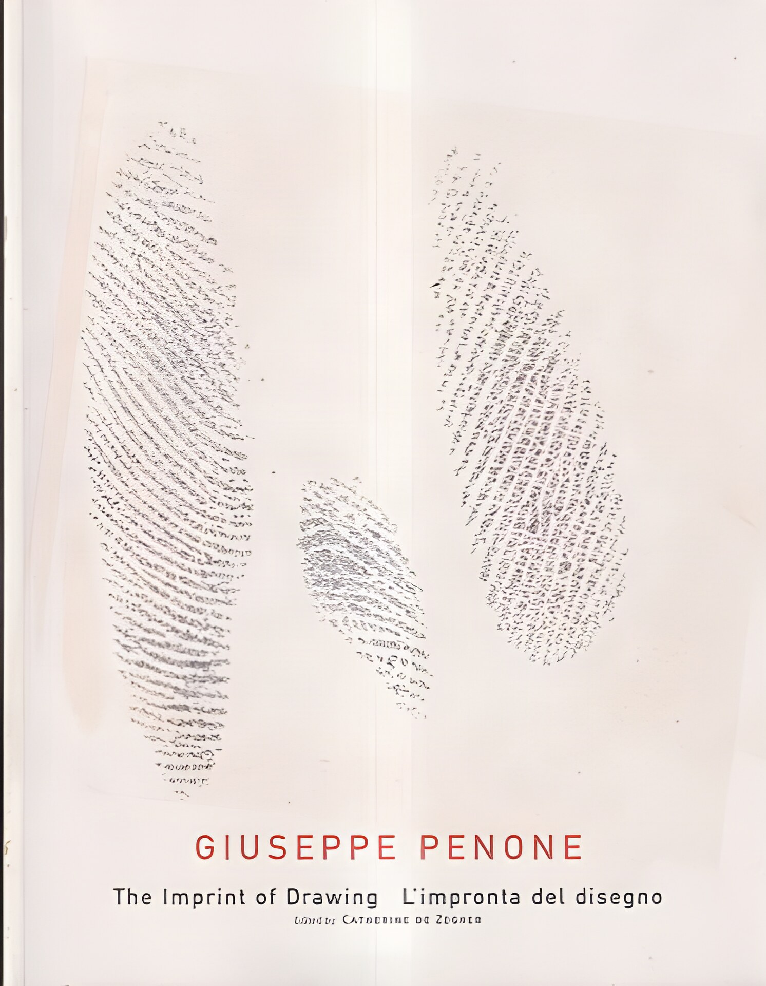 Giuseppe Penone: The Imprint of Drawingby: de Zegher, Catherine (Ed.)