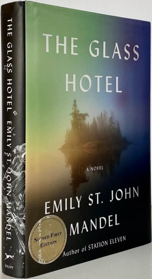 Glass Hotel, The (SIGNED BY AUTHOR)by: Mandel, Emily St. John