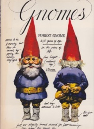 Gnomes by: Wil Huygen; Rien Poortvliet 
