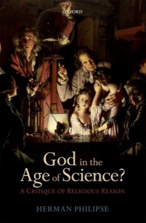 God in the Age of Science?: A Critique of Religious Reasonby: Philipse, Herman