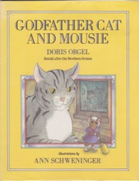 Godfather Cat And Mouseby: Orgel/Ann Schweninger, Doris