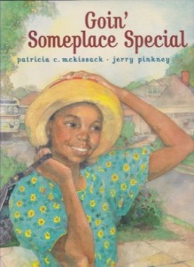 Goin' Someplace Special (SIGNED BY ILLUSTRATOR)by: McKissack, Patricia C.