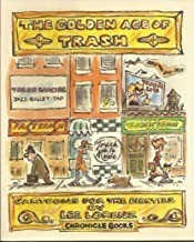 Golden Age of Trash, The: Cartoons for the Eightiesby: Lorenz, Lee