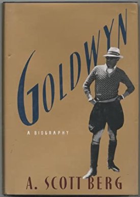 Goldwyn - A Biographyby: Berg, A. Scott