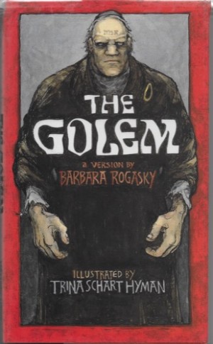Golem, The (SIGNED BY ILLUSTRATOR)by: Rogasky, Barbara