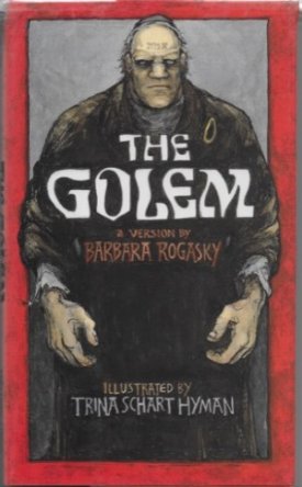 Golem, The (SIGNED BY ILLUSTRATOR)by: Rogasky, Barbara