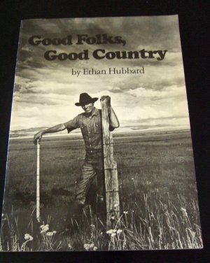Good Folks, Good Country.by: Ethan Hubbard