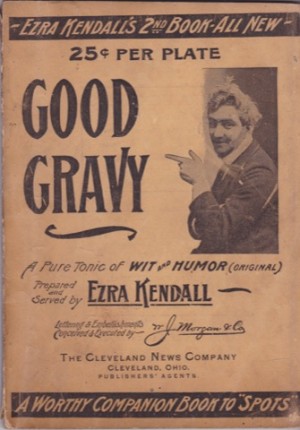 Good Gravy: A Pure Tonic Of Wit And Humorby: Kendall, Ezra