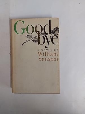 Goodbye by: William Sansom