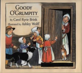 Goody O'Grumpity (SIGNED BY ILLUSTRATOR)by: Brink/Ashley Wolff, Carol Ryne