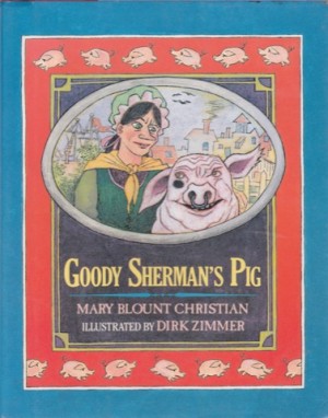 Goody Sherman's Pigby: Christian, Mary Blount / Dirk Zimmer