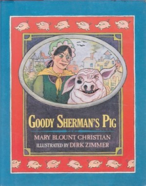 Goody Sherman's Pigby: Christian, Mary Blount / Dirk Zimmer