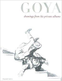 Goya: Drawings from His Private Albumsby: Wilson-Bareau, Juliet