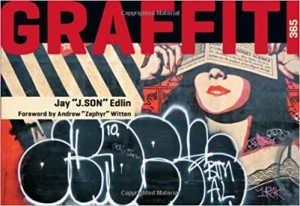Graffiti 365by: Jay Edlin and Andrew Witten