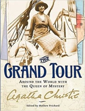 Grand Tour, The : Around the World with the Queen of Mysteryby: Christie, Agatha/Edited By Mathew Prichard