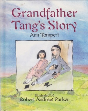 Grandfather Tang's Storyby:  Ann Tompert/Robert Andrew Parker 