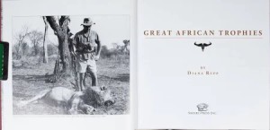 Great African Trophiesby: Diana Rupp 