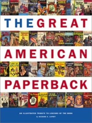 Great American Paperback, Theby: Lupoff, Richard A.