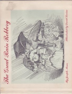 Great Rain Robbery, Theby: Joseph Moses/David Levine