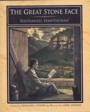 Great Stone Face, Theby: Nathaniel Hawthorne/Penelope Stokes