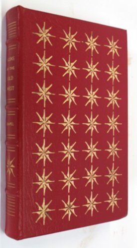 Guns of the Old Westby: Chapel, Charles Edward