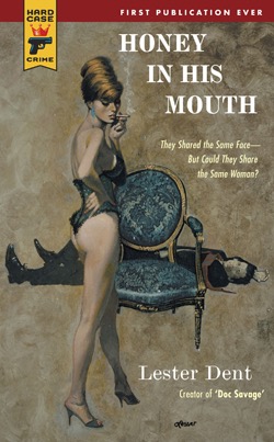 HONEY IN HIS MOUTHby: Lester Dent